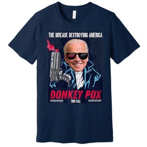 Donkey Pox The Disease Destroying America Funny Biden Meme Premium T-Shirt