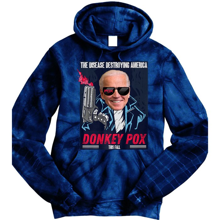 Donkey Pox The Disease Destroying America Funny Biden Meme Tie Dye Hoodie