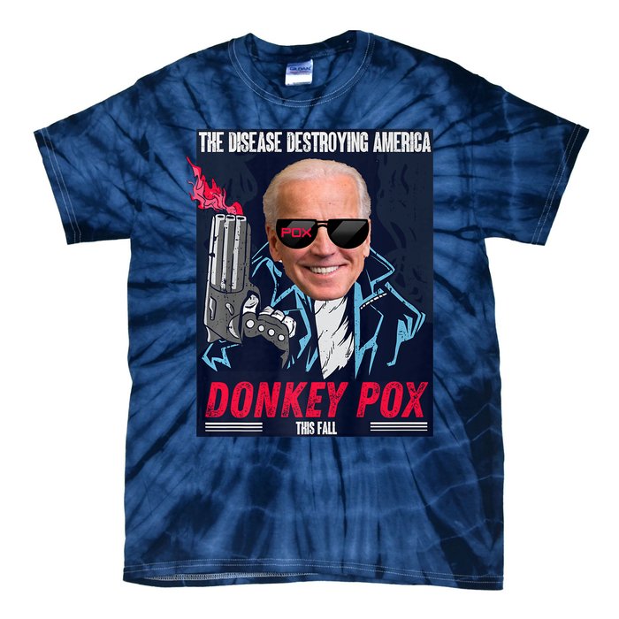 Donkey Pox The Disease Destroying America Funny Biden Meme Tie-Dye T-Shirt