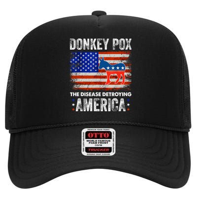 Donkey Pox The Disease Destroying America USA Flag Funny High Crown Mesh Back Trucker Hat