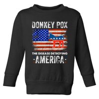 Donkey Pox The Disease Destroying America USA Flag Funny Toddler Sweatshirt