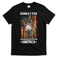Donkey Pox The Disease Destroying America Funny T-Shirt