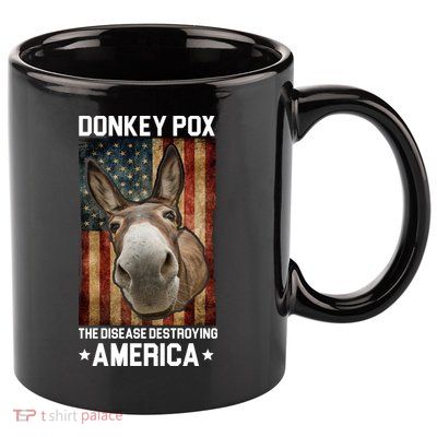Donkey Pox The Disease Destroying America Funny 11oz C Handle Ceramic Mug