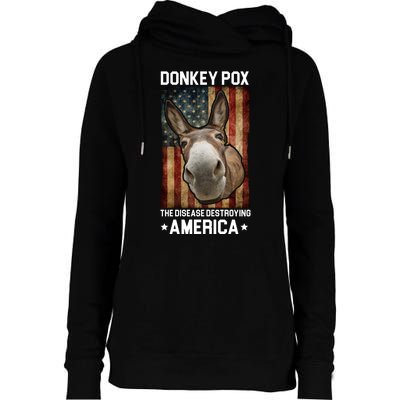 Donkey Pox The Disease Destroying America Funny Womens Funnel Neck Pullover Hood