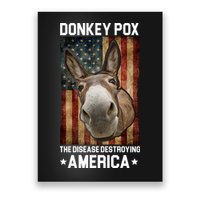 Donkey Pox The Disease Destroying America Funny Poster