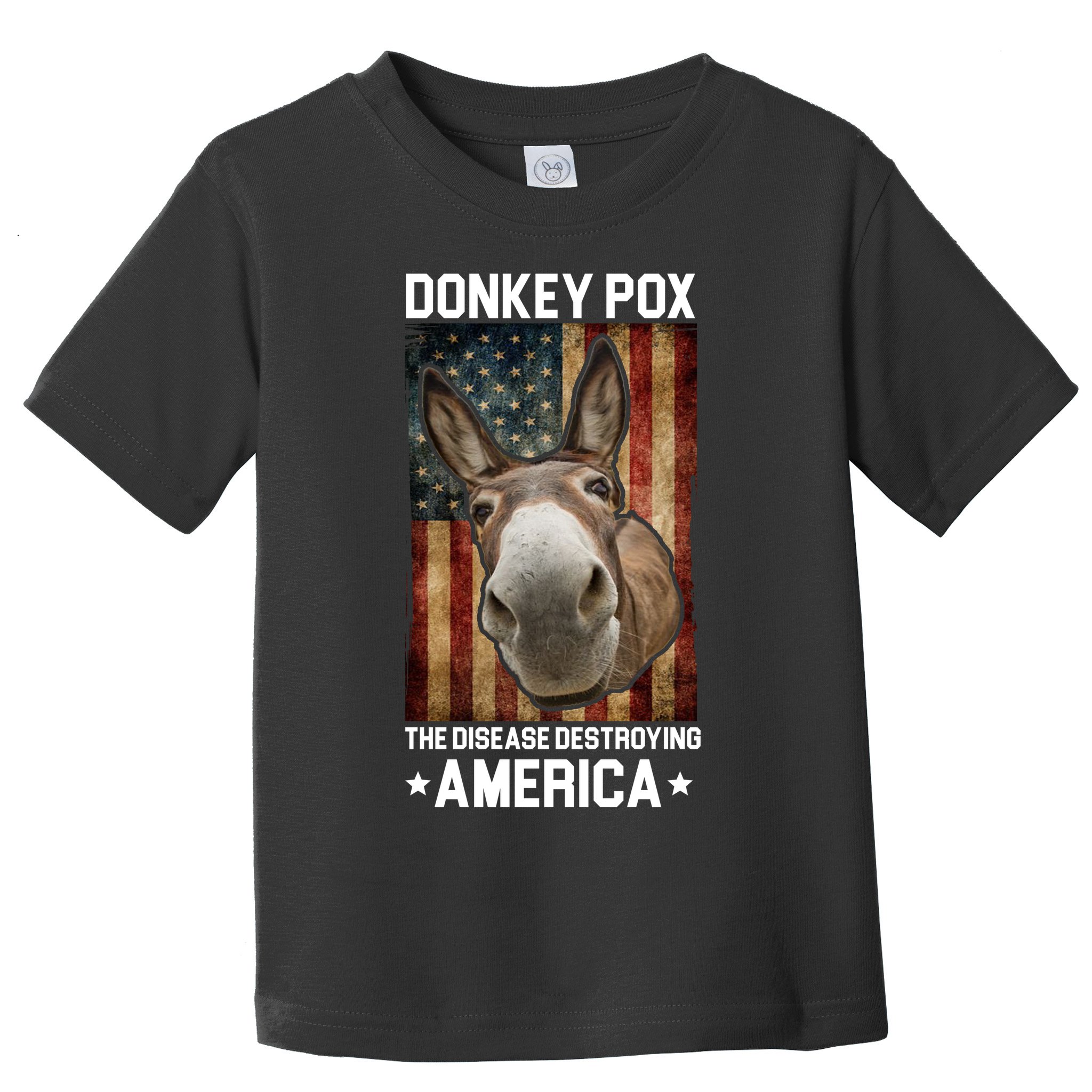 Donkey Pox The Disease Destroying America Funny Toddler T-Shirt