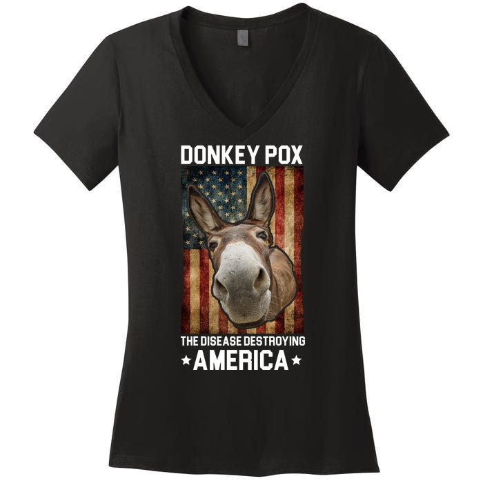 Donkey Pox The Disease Destroying America Funny Women's V-Neck T-Shirt