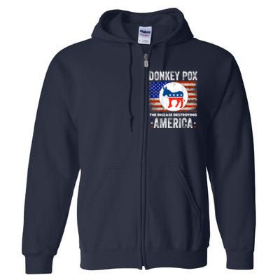 Donkey Pox The Disease Destroying America Funny Full Zip Hoodie