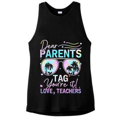 Dear Parents Tag Youre It Love Teachers Tie Dye Funny Gifts Ladies PosiCharge Tri-Blend Wicking Tank
