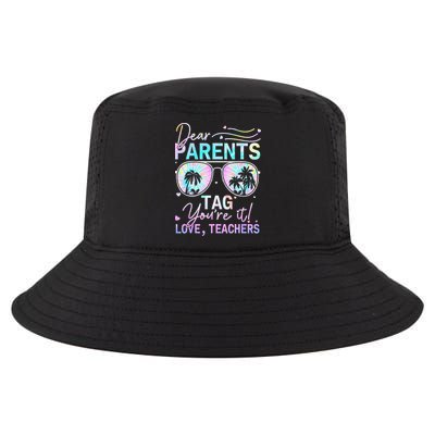 Dear Parents Tag Youre It Love Teachers Tie Dye Funny Gifts Cool Comfort Performance Bucket Hat