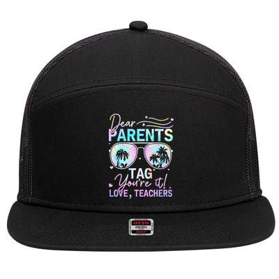 Dear Parents Tag Youre It Love Teachers Tie Dye Funny Gifts 7 Panel Mesh Trucker Snapback Hat