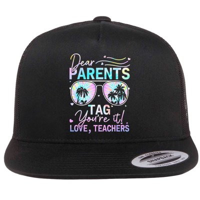 Dear Parents Tag Youre It Love Teachers Tie Dye Funny Gifts Flat Bill Trucker Hat