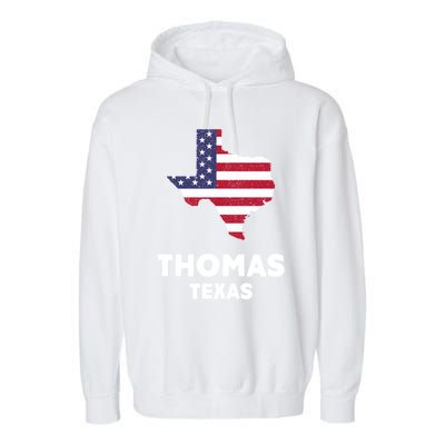 Distressed Patriotic Usa Flag Thomas Texas Cute Gift Garment-Dyed Fleece Hoodie