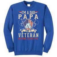 Dad Papa Us Veteran Patriotic Father American Gift Tall Sweatshirt