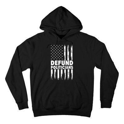 Defund Politicians USA Flag Hoodie