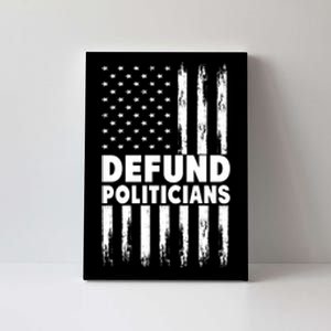 Defund Politicians USA Flag Canvas