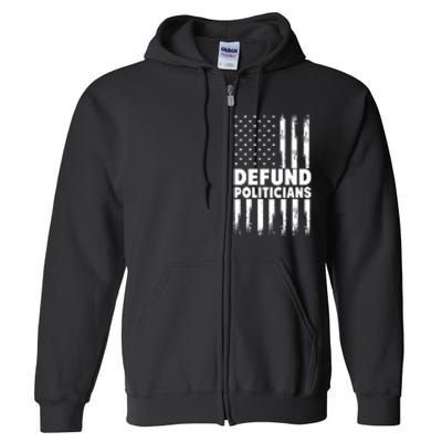 Defund Politicians USA Flag Full Zip Hoodie