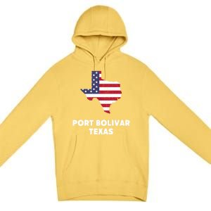 Distressed Patriotic Usa Flag Port Bolivar Texas Meaningful Gift Premium Pullover Hoodie