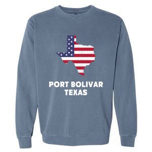 Distressed Patriotic Usa Flag Port Bolivar Texas Meaningful Gift Garment-Dyed Sweatshirt