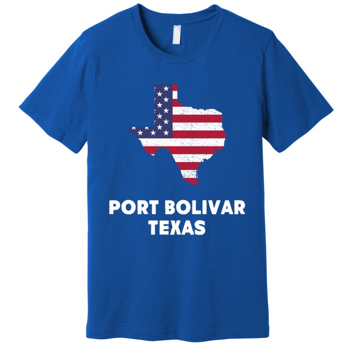 Distressed Patriotic Usa Flag Port Bolivar Texas Meaningful Gift Premium T-Shirt