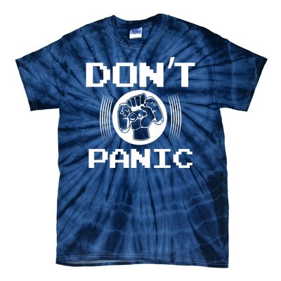 Don't Panic Video Gamer Tie-Dye T-Shirt