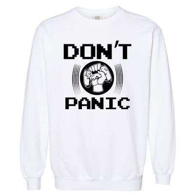 Don't Panic Video Gamer Garment-Dyed Sweatshirt