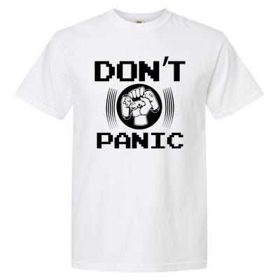 Don't Panic Video Gamer Garment-Dyed Heavyweight T-Shirt