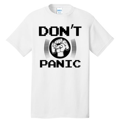 Don't Panic Video Gamer Tall T-Shirt