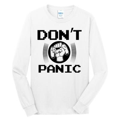 Don't Panic Video Gamer Tall Long Sleeve T-Shirt