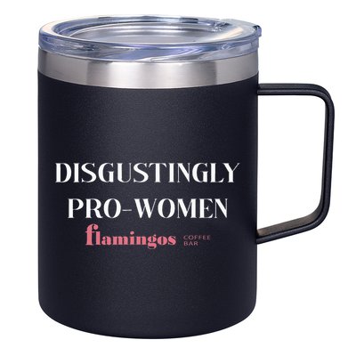 Disgustingly Pro Women 12oz Stainless Steel Coffee Mug