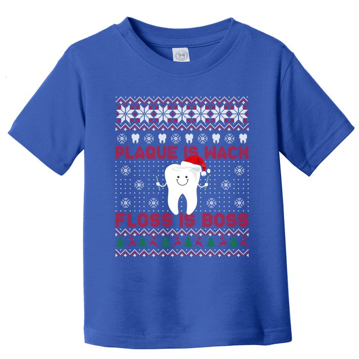 Dentist Plaque Wack Floss Is Boss Ugly Christmas Cool Gift Toddler T-Shirt