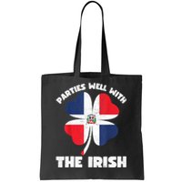 Dominican Parties Well The Irish, Dominican St Patricks Day Tote Bag