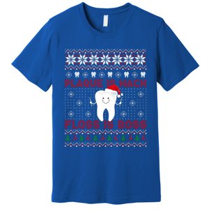 Dentist Plaque Wack Floss Is Boss Ugly Christmas Gift Premium T-Shirt