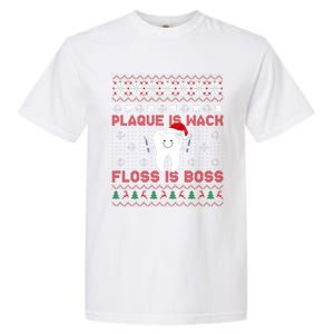 Dentist Plaque Wack Floss Is Boss Ugly Christmas Gift Garment-Dyed Heavyweight T-Shirt