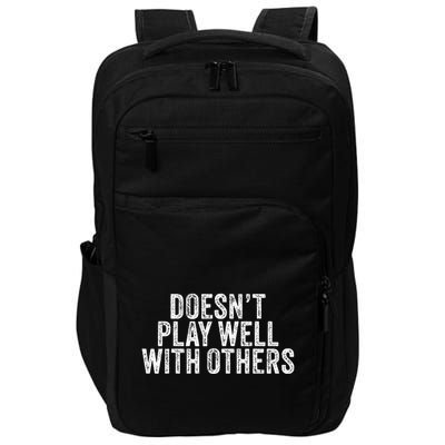DoesnT Play Well With Others Funny Vintage Retro Impact Tech Backpack