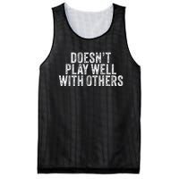 DoesnT Play Well With Others Funny Vintage Retro Mesh Reversible Basketball Jersey Tank