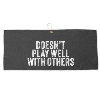 DoesnT Play Well With Others Funny Vintage Retro Large Microfiber Waffle Golf Towel