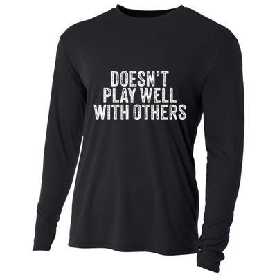 DoesnT Play Well With Others Funny Vintage Retro Cooling Performance Long Sleeve Crew