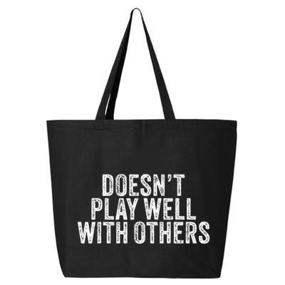 DoesnT Play Well With Others Funny Vintage Retro 25L Jumbo Tote