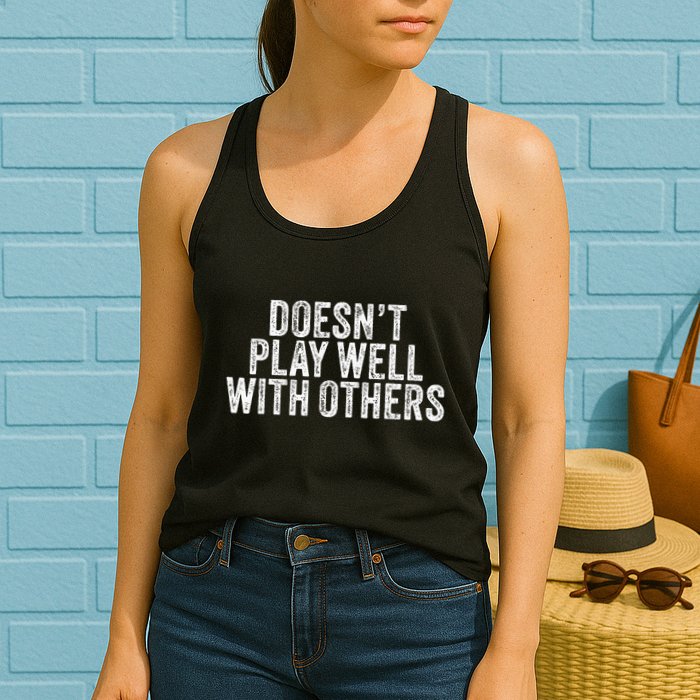 DoesnT Play Well With Others Funny Vintage Retro Womens Tank Top
