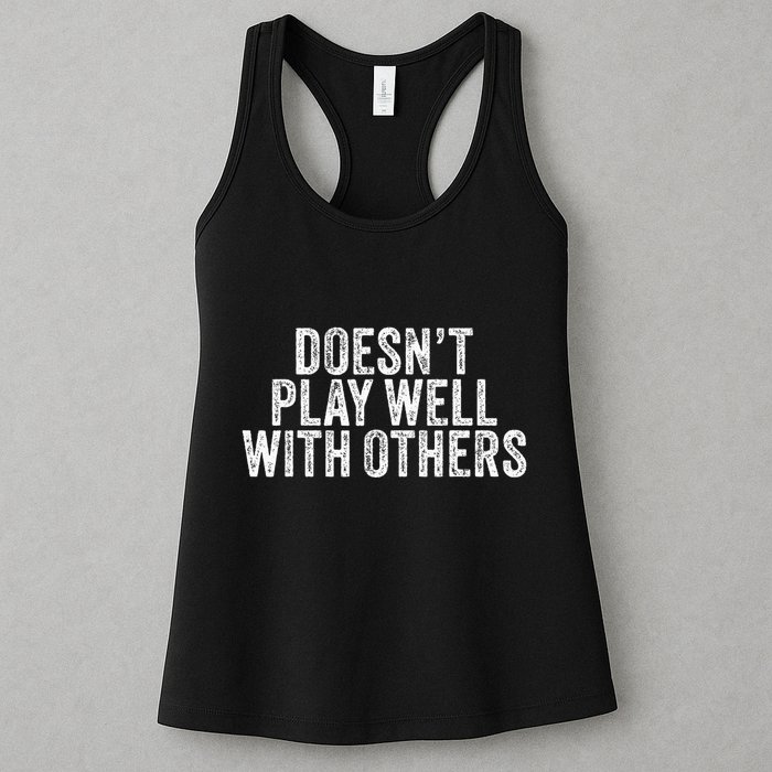 DoesnT Play Well With Others Funny Vintage Retro Womens Tank Top