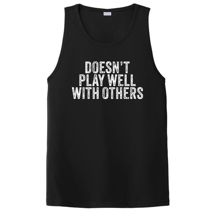 DoesnT Play Well With Others Funny Vintage Retro PosiCharge Competitor Tank