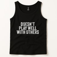 DoesnT Play Well With Others Funny Vintage Retro Tank Top