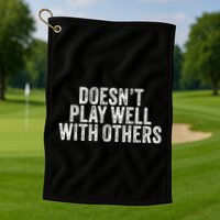 DoesnT Play Well With Others Funny Vintage Retro Golf Towel