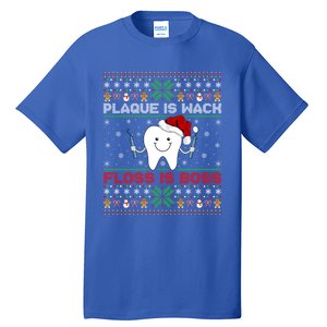 Dentist Plaque Wack Floss Is Boss Ugly Dentist Christmas Funny Gift Tall T-Shirt