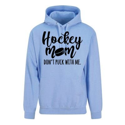 Dont Puck With Me Hockey Mom Game Day Ice Hockey Christmas Cute Gift Unisex Surf Hoodie