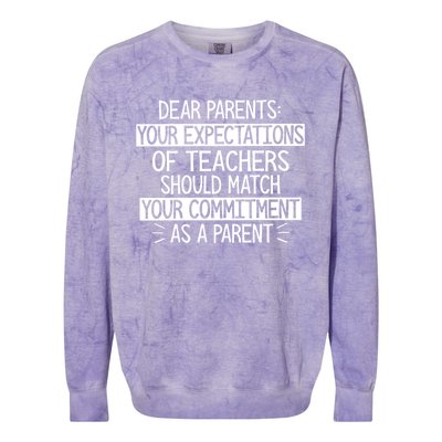 Dear Parents Your Expectations Of Teachers Should Gift Colorblast Crewneck Sweatshirt