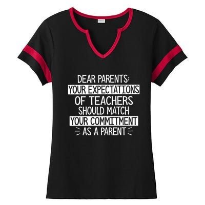 Dear Parents Your Expectations Of Teachers Should Gift Ladies Halftime Notch Neck Tee