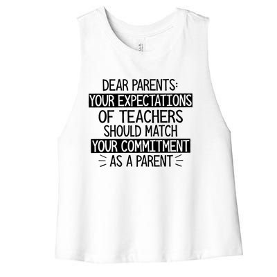 Dear Parents Your Expectations Of Teachers Should Gift Women's Racerback Cropped Tank