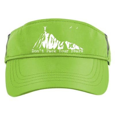 Don't Pack Your Fears Ultralight Hiking Backpacking Hiker Adult Drive Performance Visor